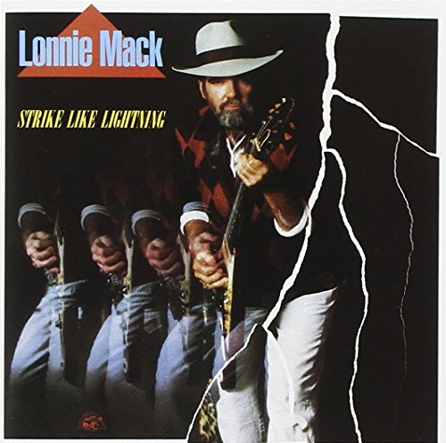 LONNIE MACK - STRIKE LIKE LIGHTNING