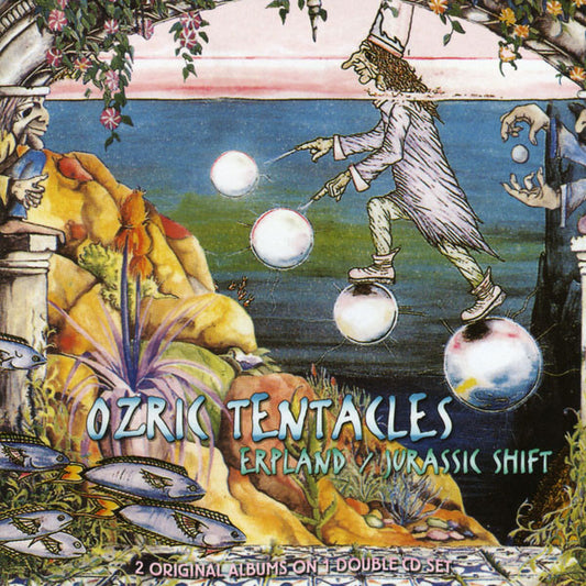OZRIC TENTACLES  - ERPLAND/JURASSIC SHIFT