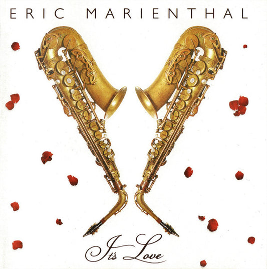 MARIENTHAL, ERIC  - IT'S LOVE