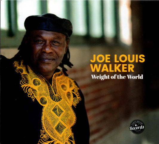 WALKER, JOE LOUIS  - WEIGHT OF THE WORLD