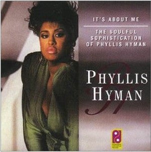HYMAN, PHYLLIS  - IT'S ABOUT ME