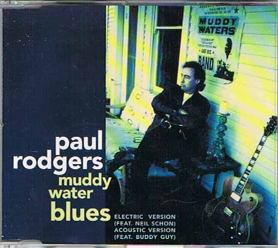 RODGERS, PAUL  - MUDDY WATER BLUES