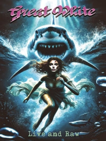 GREAT WHITE - LIVE AND RAW [DVD]