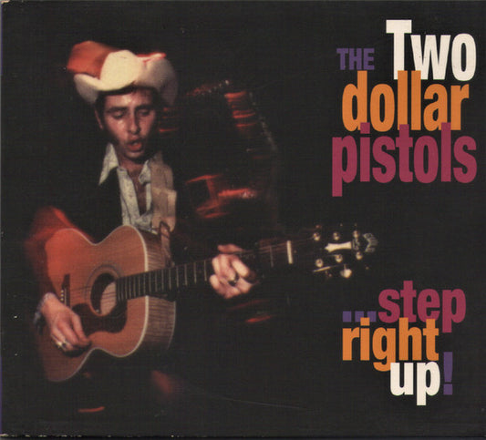 TWO DOLLAR PISTOLS  - STEP RIGHT