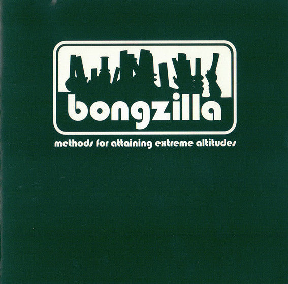 BONGZILLA  - METHODS FOR ATTAINING EXTREME ALTITUDES