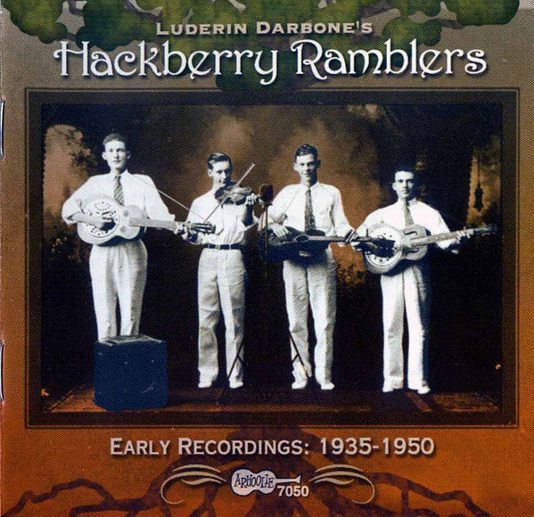 HACKBERRY RAMBLERS  - EARLY RECORDINGS:1935-1950