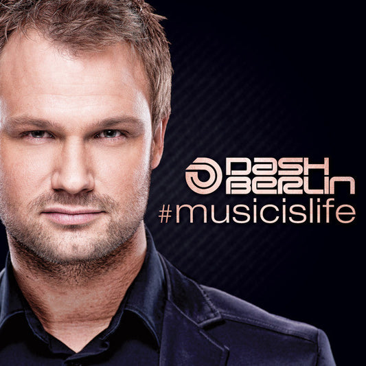 DASH BERLIN  - #MUSICISLIFE