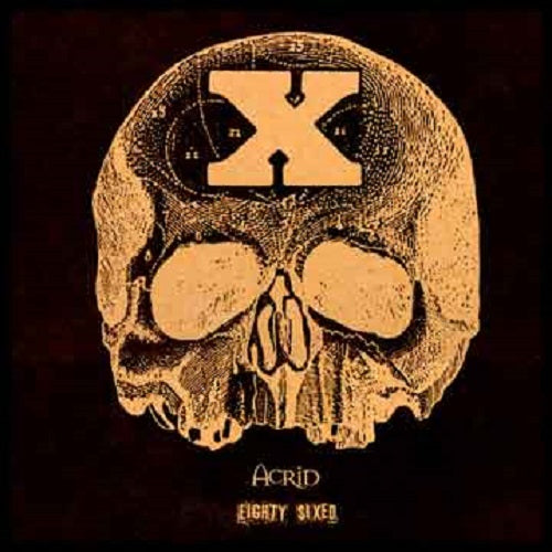 ACRID  - EIGHTY SIXED