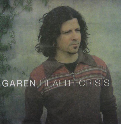 GAREN - HEALTH CRISIS