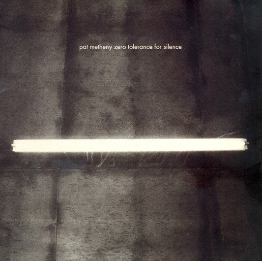 METHENY, PAT  - ZERO TOLERANCE FOR SILENCE