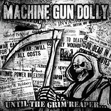 MACHINE GUN DOLLY  - UNTIL THE GRIM REAPER