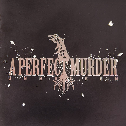 A PERFECT MURDER  - UNBROKEN