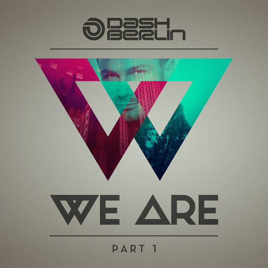 DASH BERLIN  - WE ARE