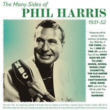 PHIL HARRIS - THE MANY SIDES OF PHIL HARRIS 1931-52 [CD]