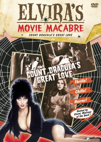 ELVIRA'S MOVIE MACABRE: COUNT DRACULA'S GREAT LOVE