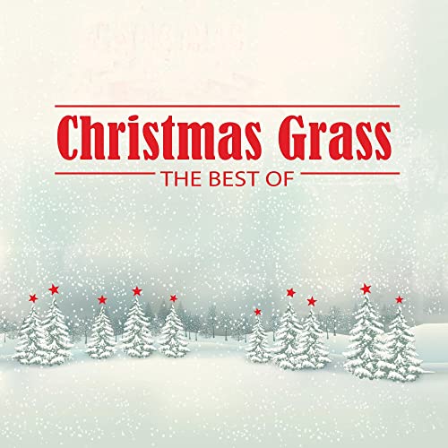 VARIOUS ARTISTS - CHRISTMAS GRASS: THE BEST OF (GREEN LP)