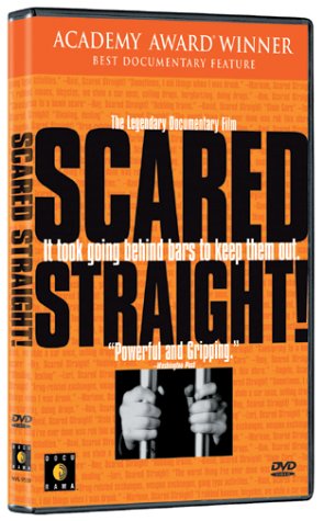 SCARED STRAIGHT