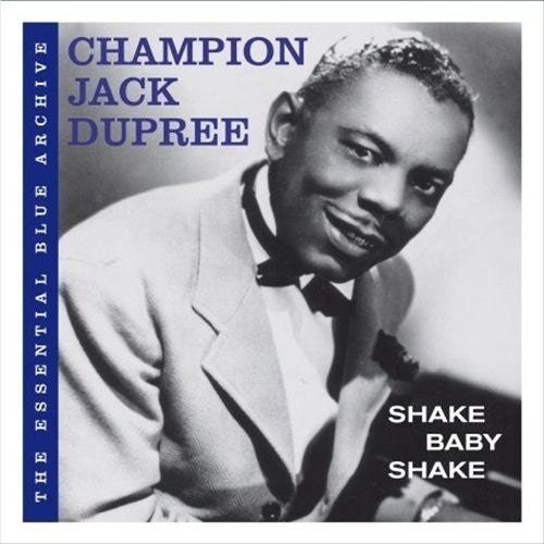 DUPREE, CHAMPION JACK  - SHAKE BABY SHAKE
