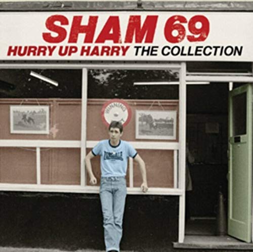 SHAM 69 - HURRY UP HARRY: THE COLLECTION