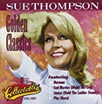 THOMPSON, SUE - GOLDEN CLASSICS