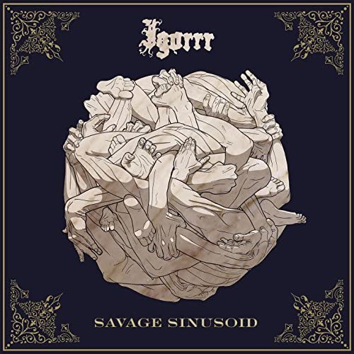 IGORRR  - SAVAGE SINUSOID