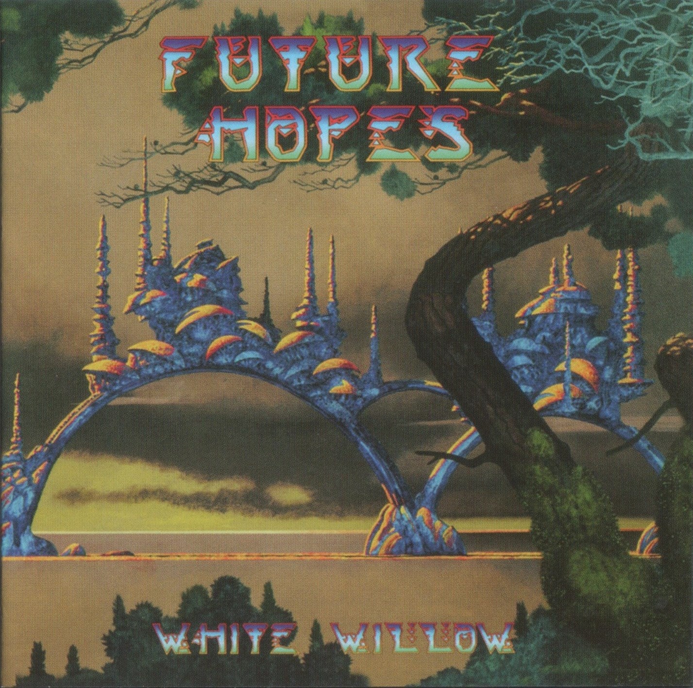WHITE WILLOW  - FUTURE HOPES