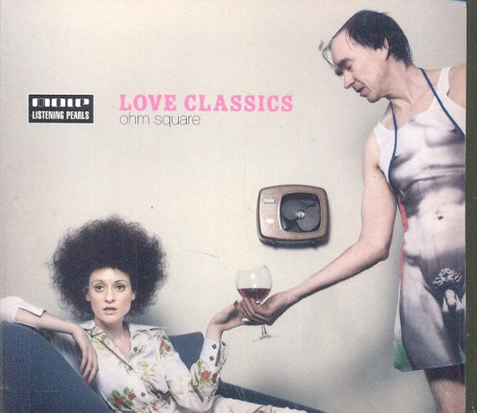 OHM SQUARE  - LOVE CLASSICS
