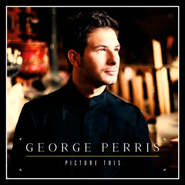 PERRIS, GEORGE  - PICTURE THIS