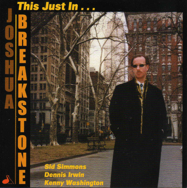 BREAKSTONE, JOSHUA  - THIS JUST IN...