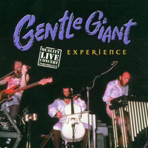 GENTLE GIANT - EXPERIENCE