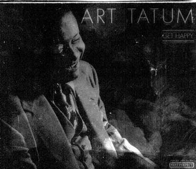 TATUM, ART  - GET HAPPY (PAST PERFECT)