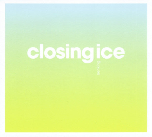 SENKING  - CLOSING ICE