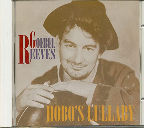 REEVES, GOEBEL - HOBO'S LULLABY