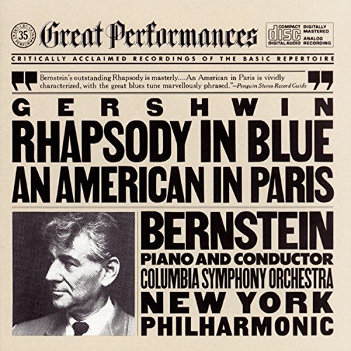 LEONARD BERNSTEIN - GERSHWIN: RHAPSODY IN BLUE / AN AMERICAN IN PARIS (CD)