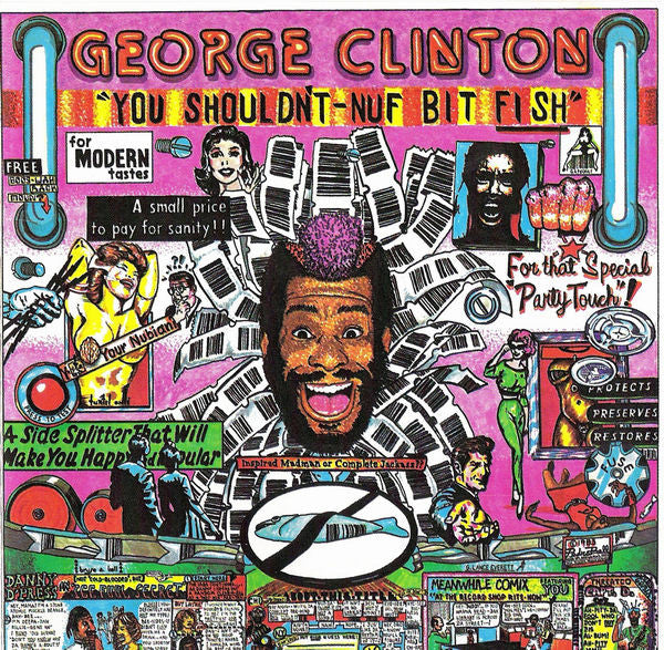 CLINTON, GEORGE  - YOU SHOULDN'T-NUF BIT FISH
