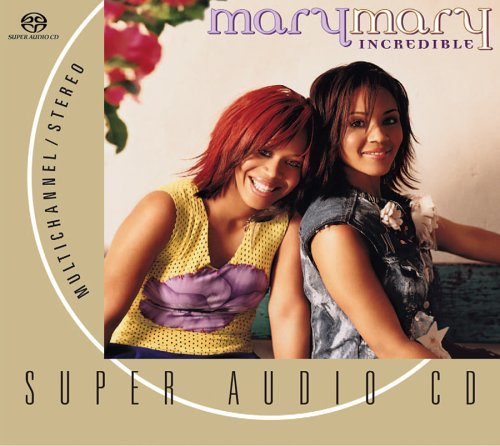 MARY MARY - INCREDIBLE (SACD)