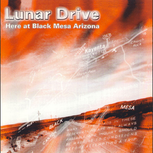 LUNAR DRIVE  - HERE AT BLACK MESA ARIZONA