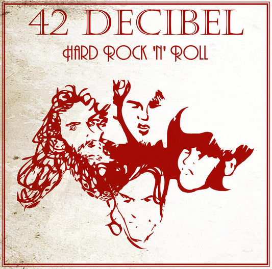 42 DECIBEL  - HARD ROCK N ROLL