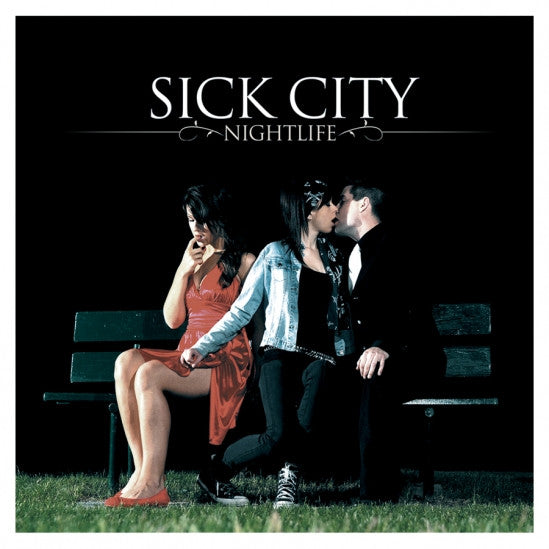 SICK CITY  - NIGHTLIFE