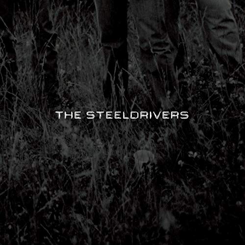 STEELDRIVERS  - ST