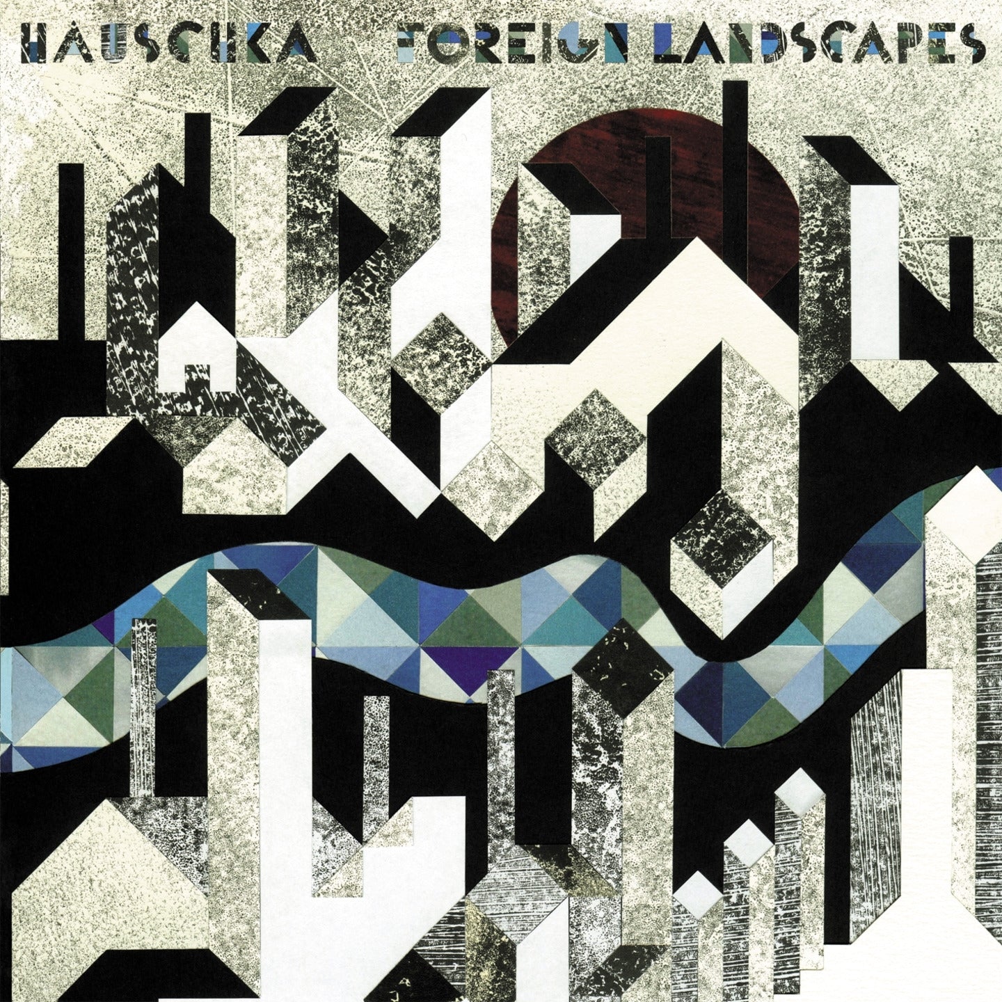 HAUSCHKA  - FOREIGN LANDSCAPES