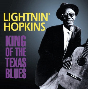 HOPKINS, LIGHTNIN'  - KING OF THE TEXAS BLUES