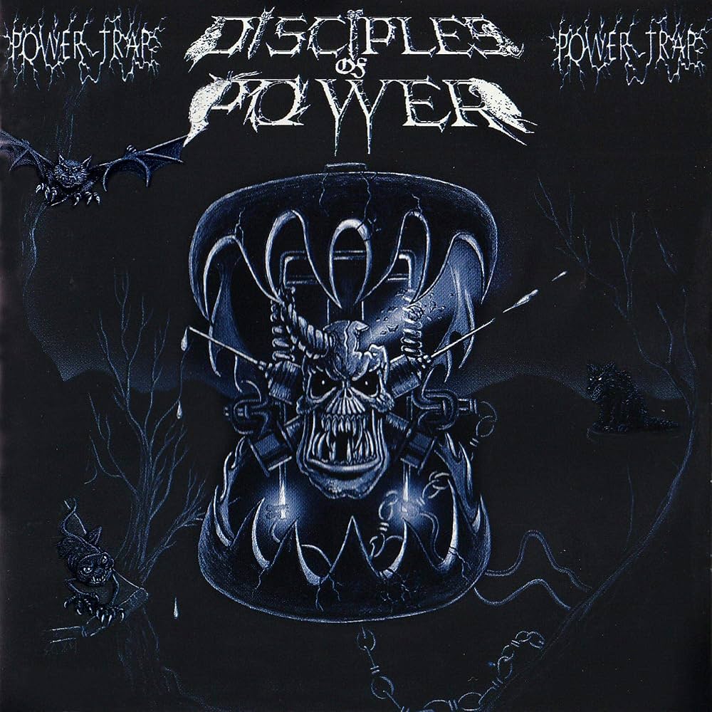 DISCIPLES OF POWER - POWER TRAP