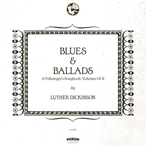 DICKINSON, LUTHER - BLUES & BALLADS (A FOLKS..2LP