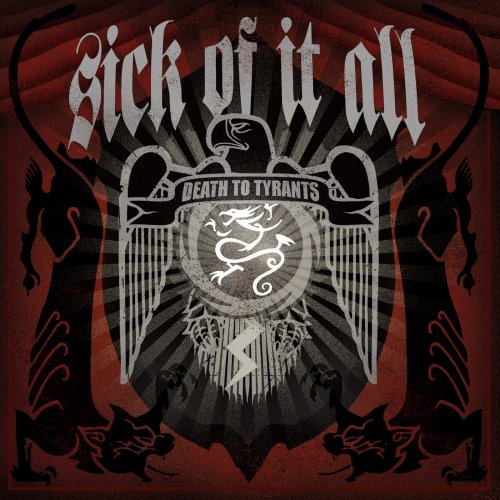 SICK OF IT ALL - DEATH TO TYRANTS