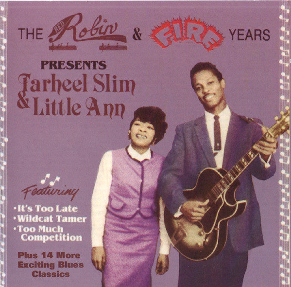TARHEEL SLIM & LITTLE ANN  - RED ROBIN & FIRE YEARS