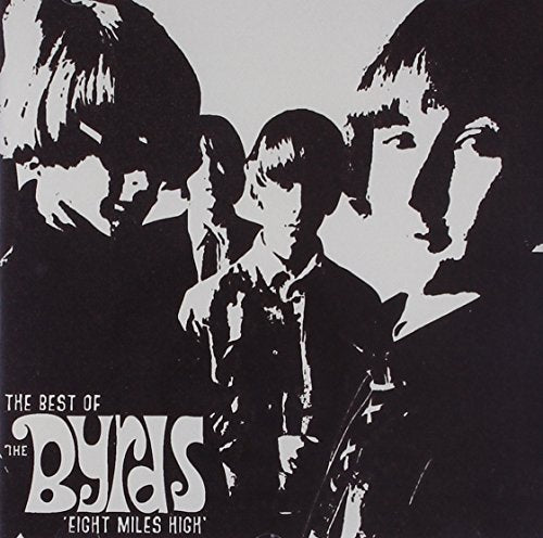 THE BYRDS - EIGHT MILES HIGH "THE BEST OF"