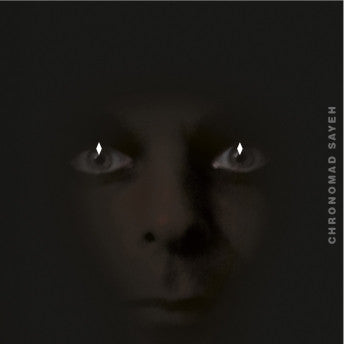 CHRONOMAD  - SAYEH