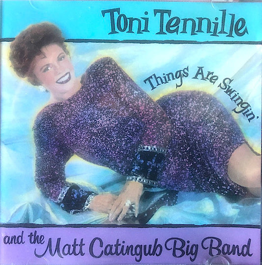 TENNILLE, TONI  - THINGS ARE SWINGIN'