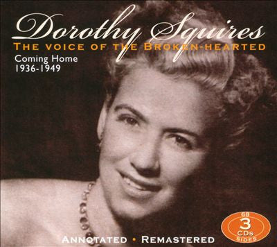 SQUIRES, DOROTHY  - VOICE OF THE BROKEN...: 1936-1949